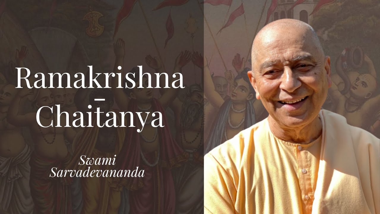 Ramakrishna-Chaitanya  -  Swami Sarvadevananda