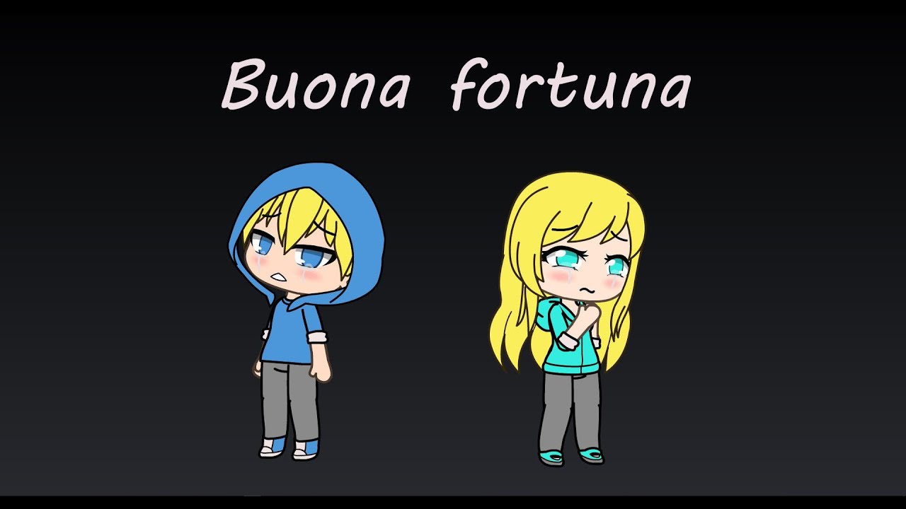 Buona Fortuna GLMV [Gacha life] [Sbrilcetta] ❤