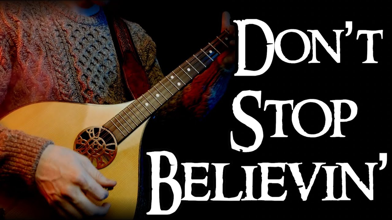 Don't Stop Believin' (Irish Folk Version)