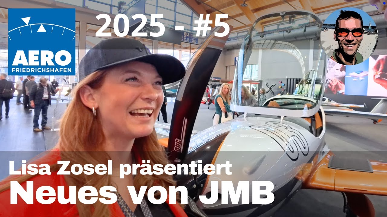 AERO2025 #5 - Lisa Zosel präsentiert Neues von JMB - VL3 Coupé, Stampe SV4-RS, VL3 Turbine