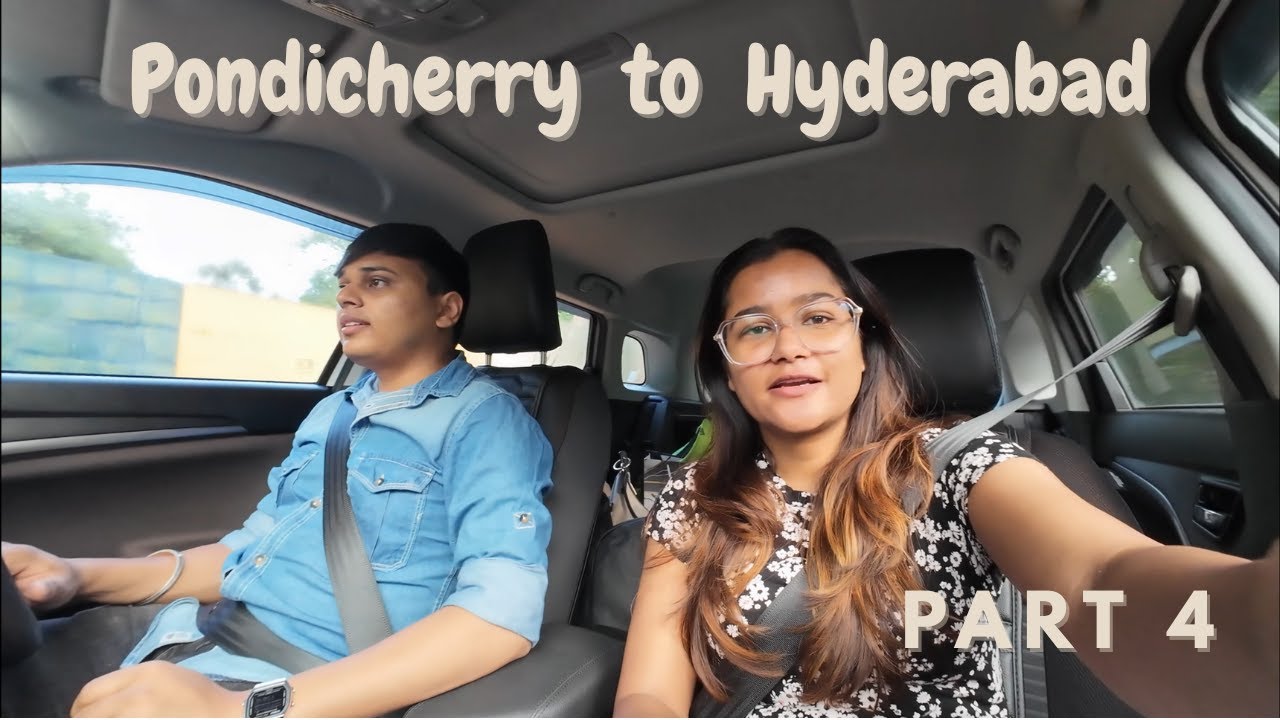 Pondicherry to Hyderabad || Road Trip 🚗 || Makadi se bach ke bhage 🕷️🕸️😱