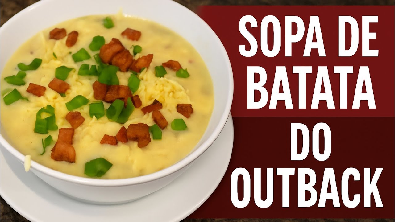 SOPA DE BATATA CREMOSA DO OUTBACK