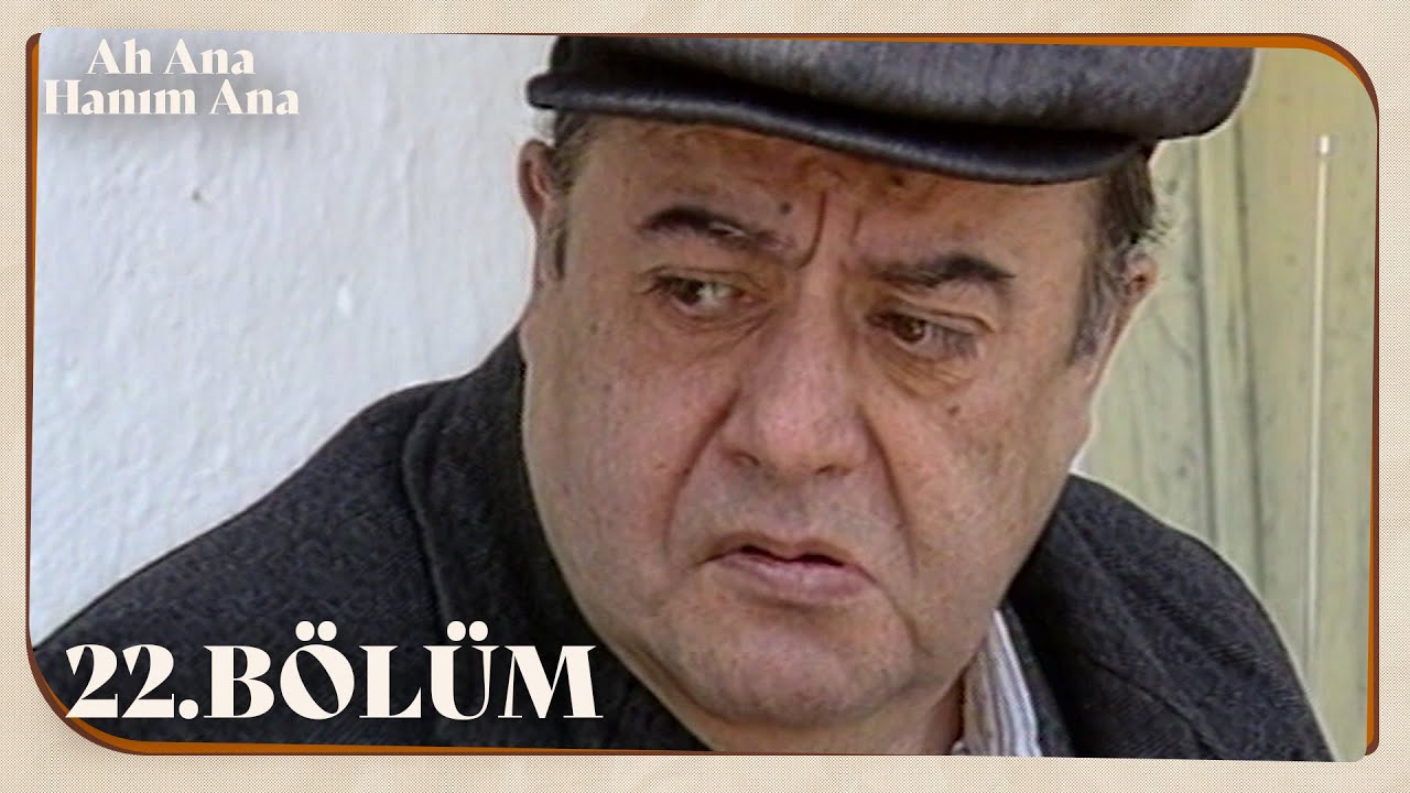 Ah Ana Hanım Ana 22. B&ouml;l&uuml;m @NostaljiTRT