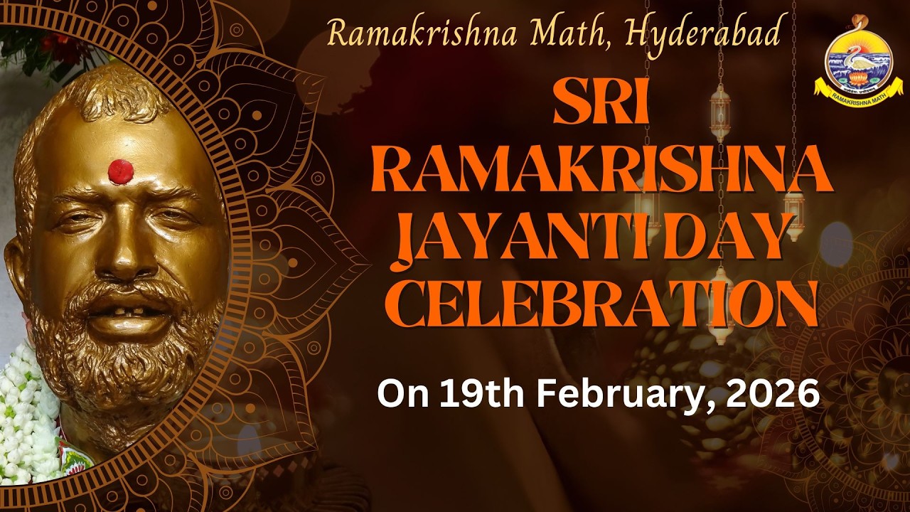 BHAGAWAN SRI RAMAKRISHNA JAYANTHI  191st Birthday Celebrations