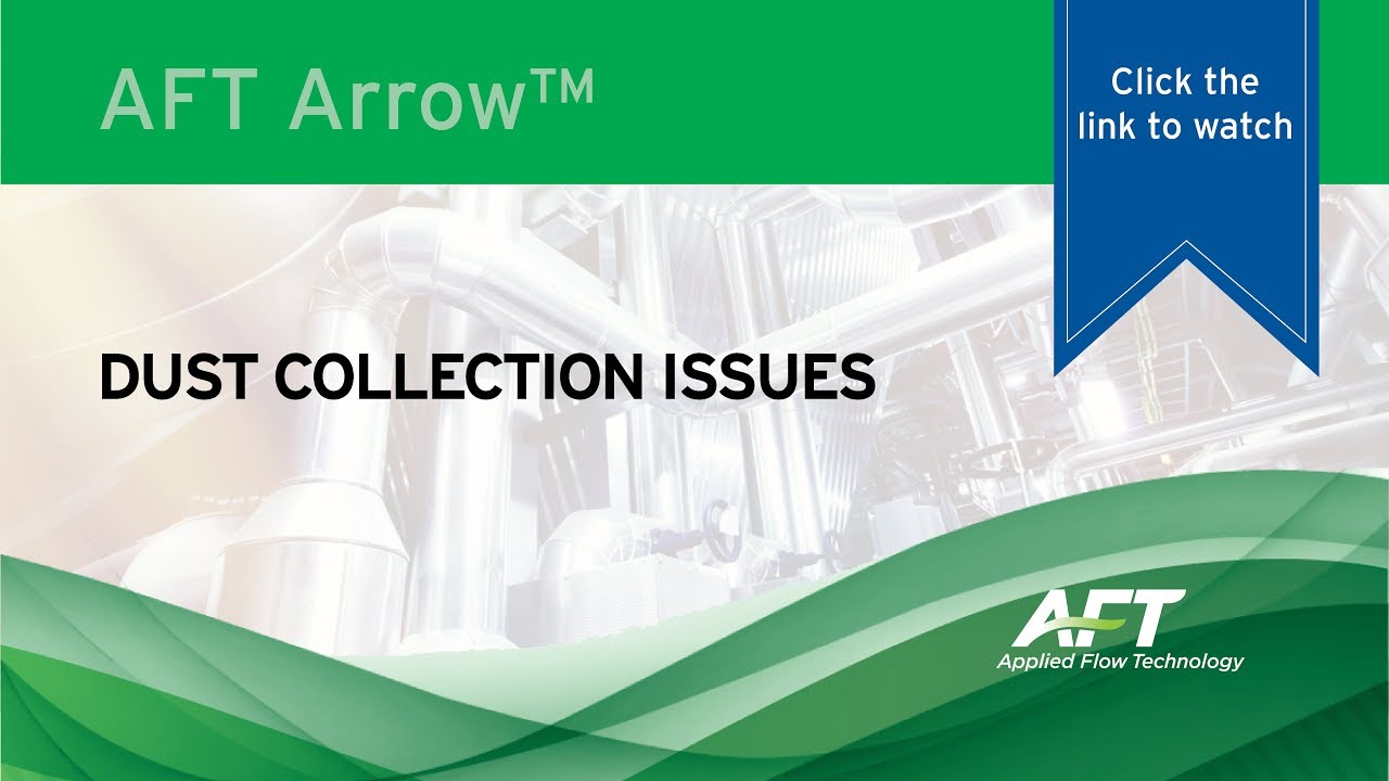 Resolving Industrial Dust Collection Issues with AFT Arrow