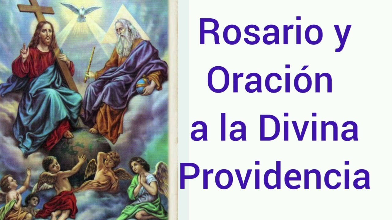 Rosario y oración a la Divina Providencia.