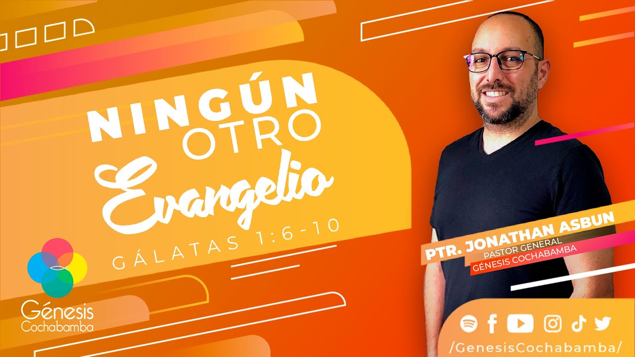 NINGÚN OTRO EVANGELIO - GÁLATAS 1:6-10