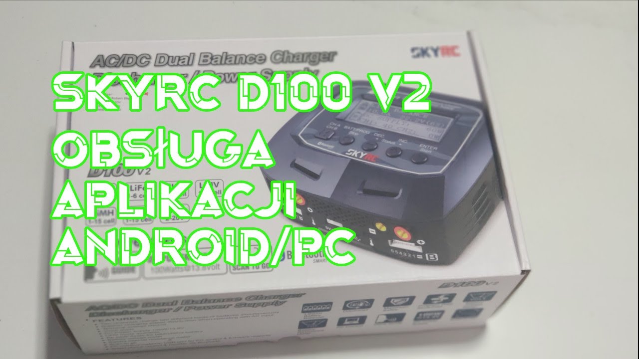 SKYRC D100 V2 - OPIS APLIKACJI ANDROID/PC