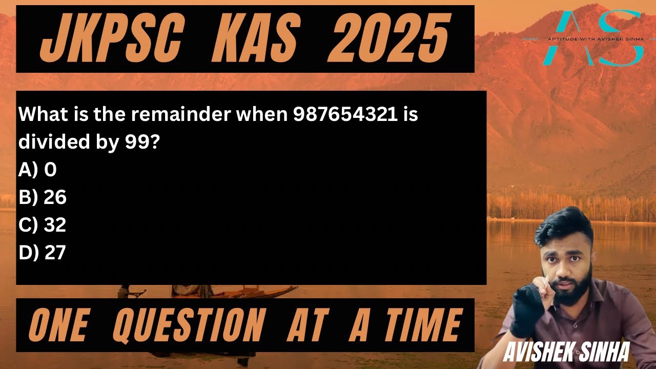 What is the remainder when 987654321 is divided by 99? | JKPSC 2025 7th Dec PYQ | AVISHEK SINHA |