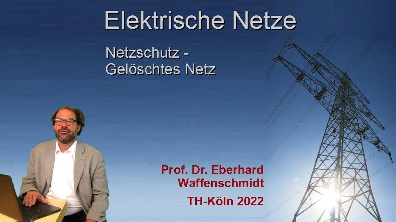 Elektrische Netze Folge 8.2: Netzschutz - Gelöschtes Netz