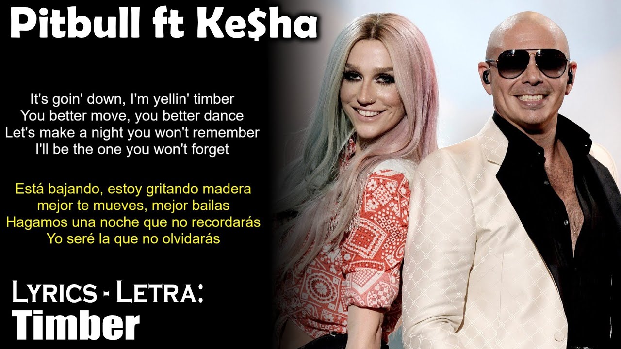 Pitbull - Timber ft Ke$ha (Lyrics English-Spanish) (Inglés-Español)