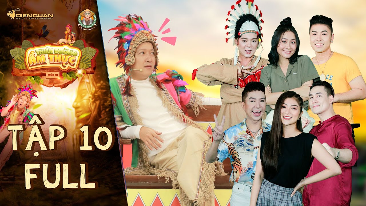 Thiên đường ẩm thực 6 | Tập 10 Full: Tộc trưởng 