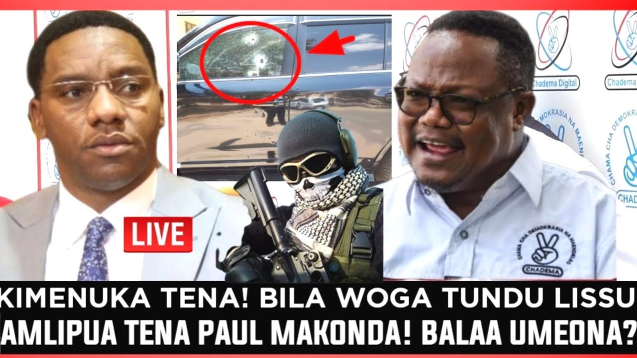 🔴#live_KUTOKA MIKOCHENI DAR ES SALAAM, TUNDU LISSU AMVAA PAUL MAKONDA HUKO, NI MUUAJI? UMEONA?