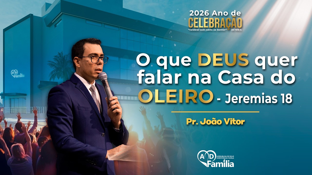 O que Deus quer falar na Casa do Oleiro - Jeremias 18 || Pr. João Vitor