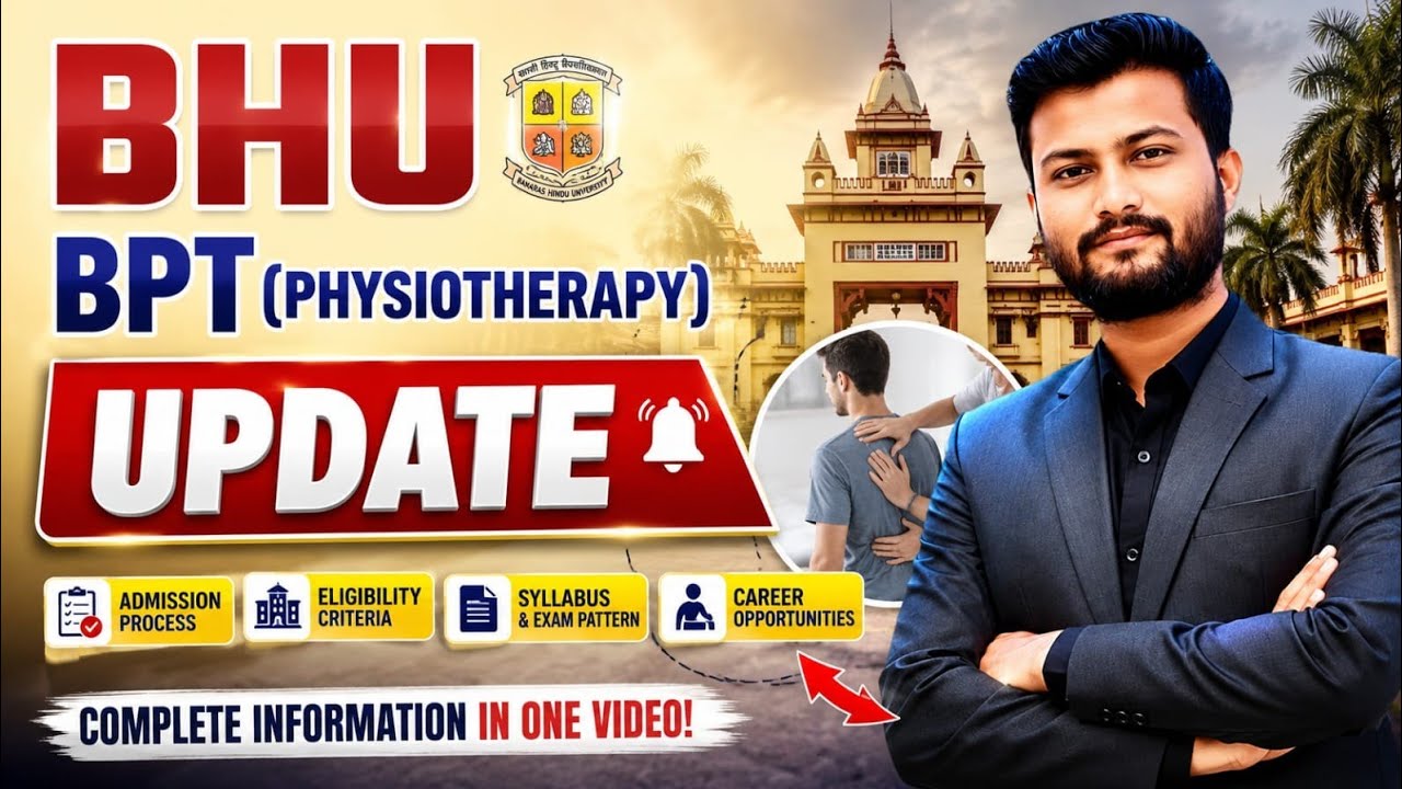 BHU BPT Admission 2026 BIG Update! 🔥 CUET Required? | Latest News | Don't Miss This Important Update