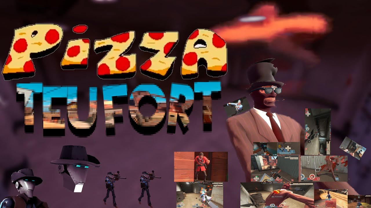 [TF2] Pizza Tuefort.
