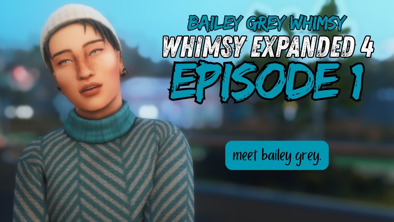 *NEW* bailey, the first brick 🧱 - WHIMSY EXPANDED || Ep. 1 Gen 4 || The Sims 4 LP