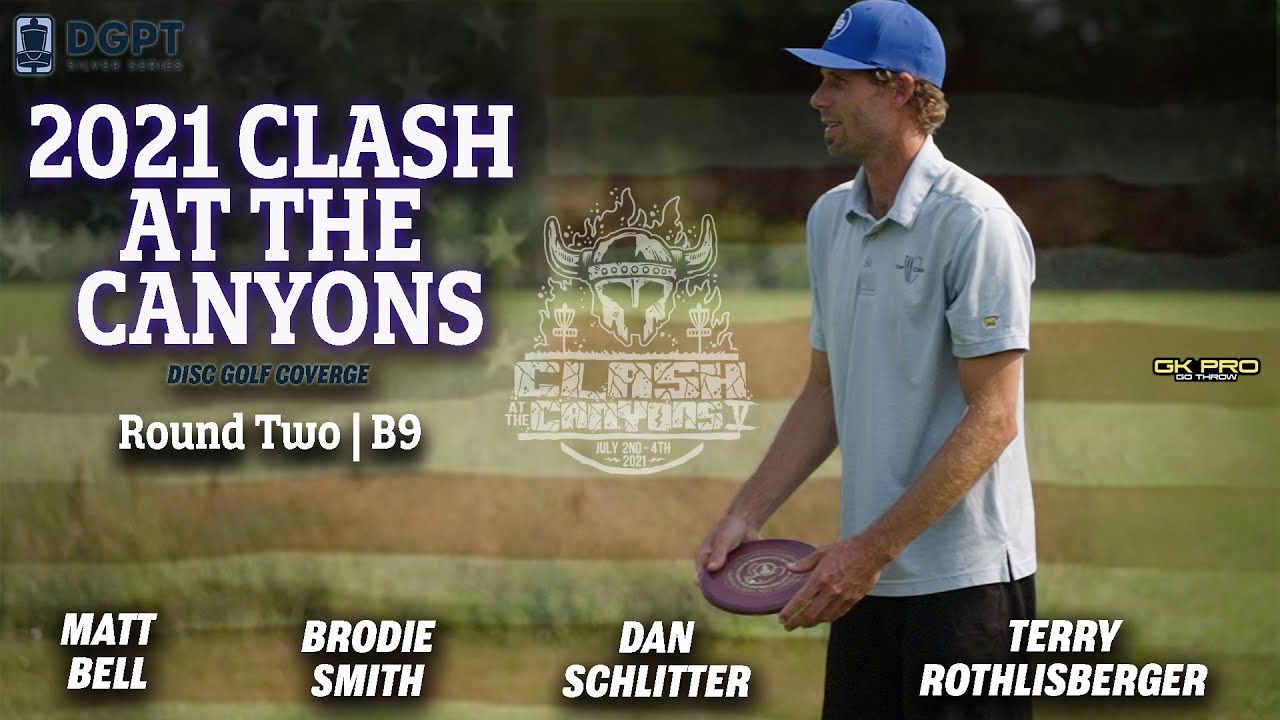 2021 Clash at the Canyons | RD2 B9 | Bell, Schlitter, Smith, Rothlisberger | Disc Golf