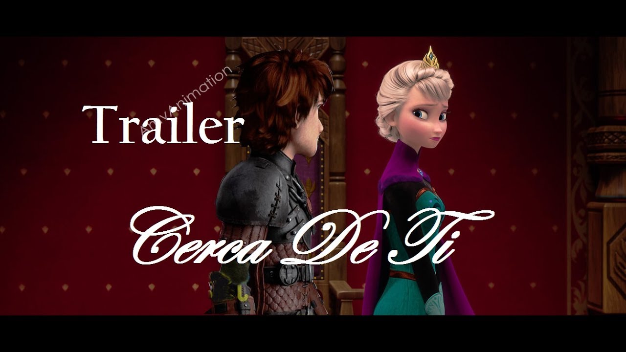 Cerca De Ti (Trailer Hiccelsa)