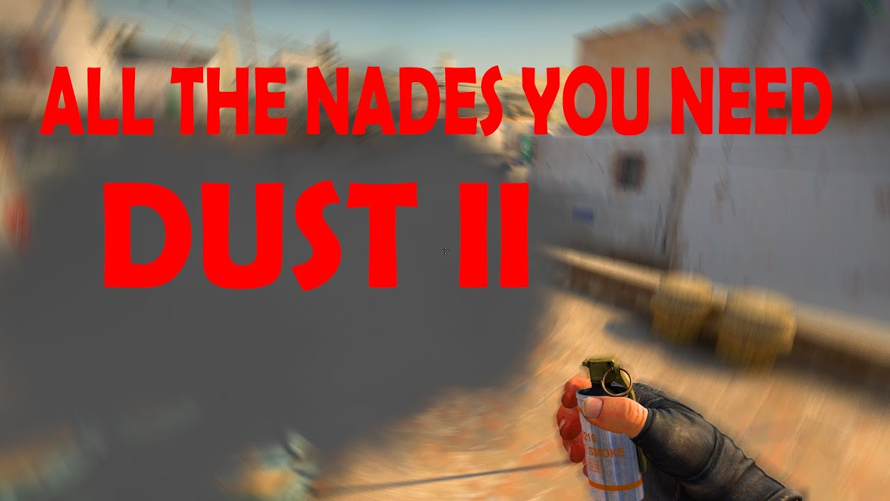 All NADES you need on dust 2 [2022]