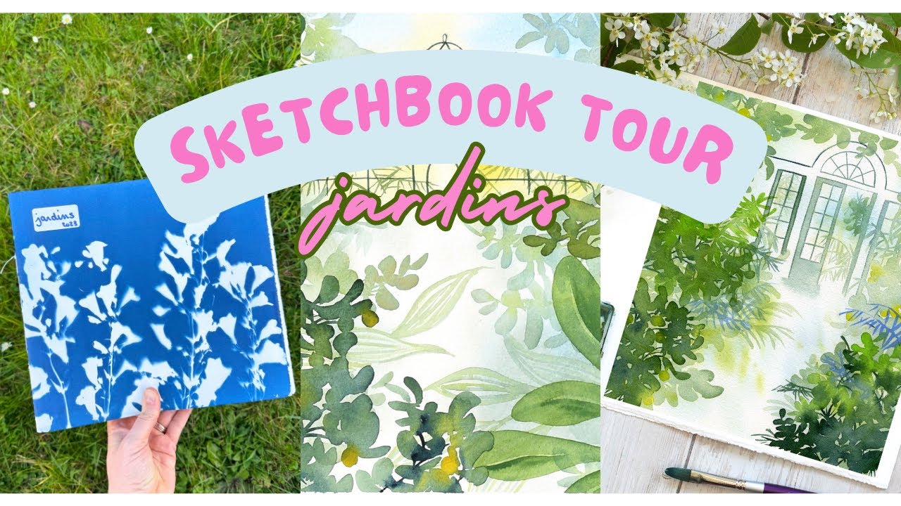 🌸 Sketchbook tour : jardins à l'aquarelle, coulisses de mon livre, recherches et scènes végétales 🌸