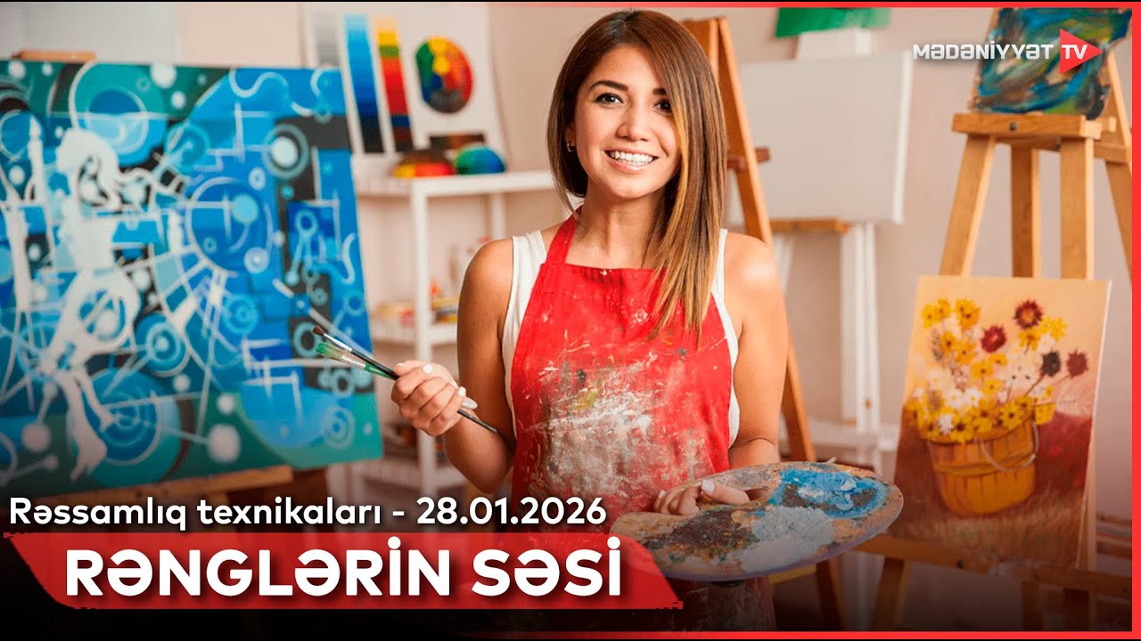 Rənglərin səsi - Rəssamlıq texnikaları | 28.01.2026