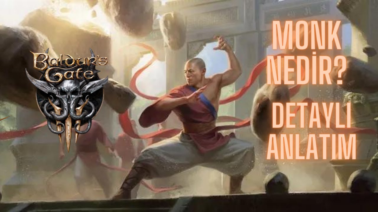 Baldur's Gate 3  Monk Nedir Ve Alt Classları Detaylı Anlatım