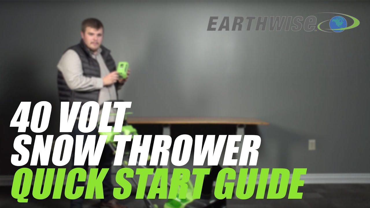 Quick Start Guide: Earthwise 40V Snow Thrower
