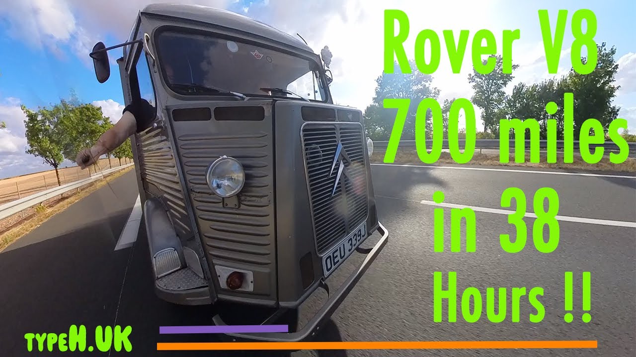Часть 2, фургон Rover V8 Citroen H, путешествие на 700 миль за 38 часов!