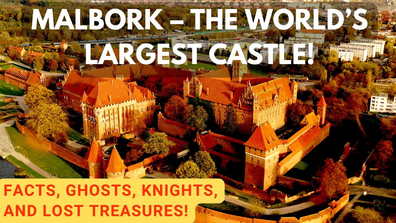 Malbork – The World’s Largest Castle! Facts, Ghosts, Knights, and Lost Treasures!