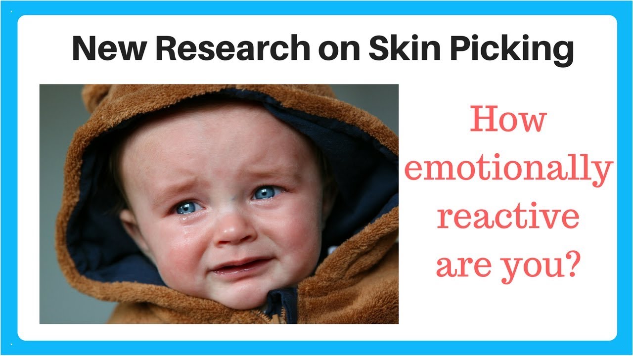 Skin Picking and Emotional Reactivity: New Research