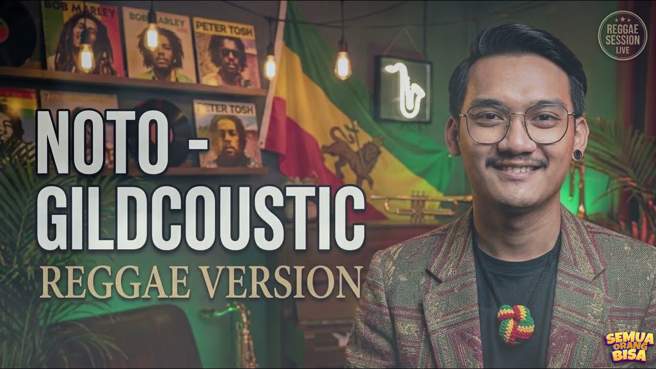 NOTO - GILDCOUSTIC (REGGAE cover) lagu cafe