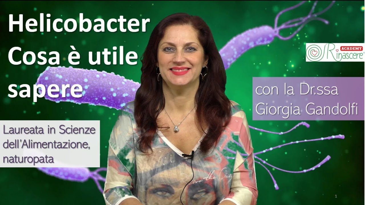 HELICOBACTER PYLORI: Cosa è utile sapere