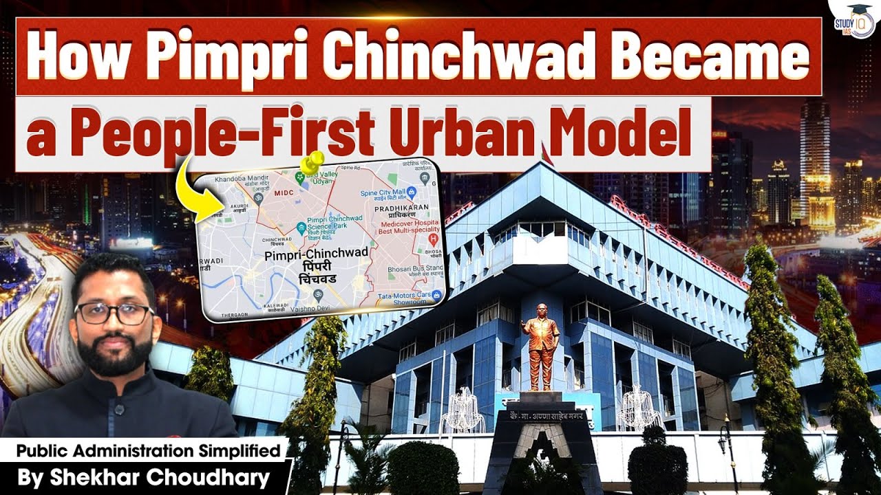 Pimpri Chinchwad: The ULTIMATE Blueprint for India's Future Cities | Shekhar Chaudhary | StudyIQ IAS