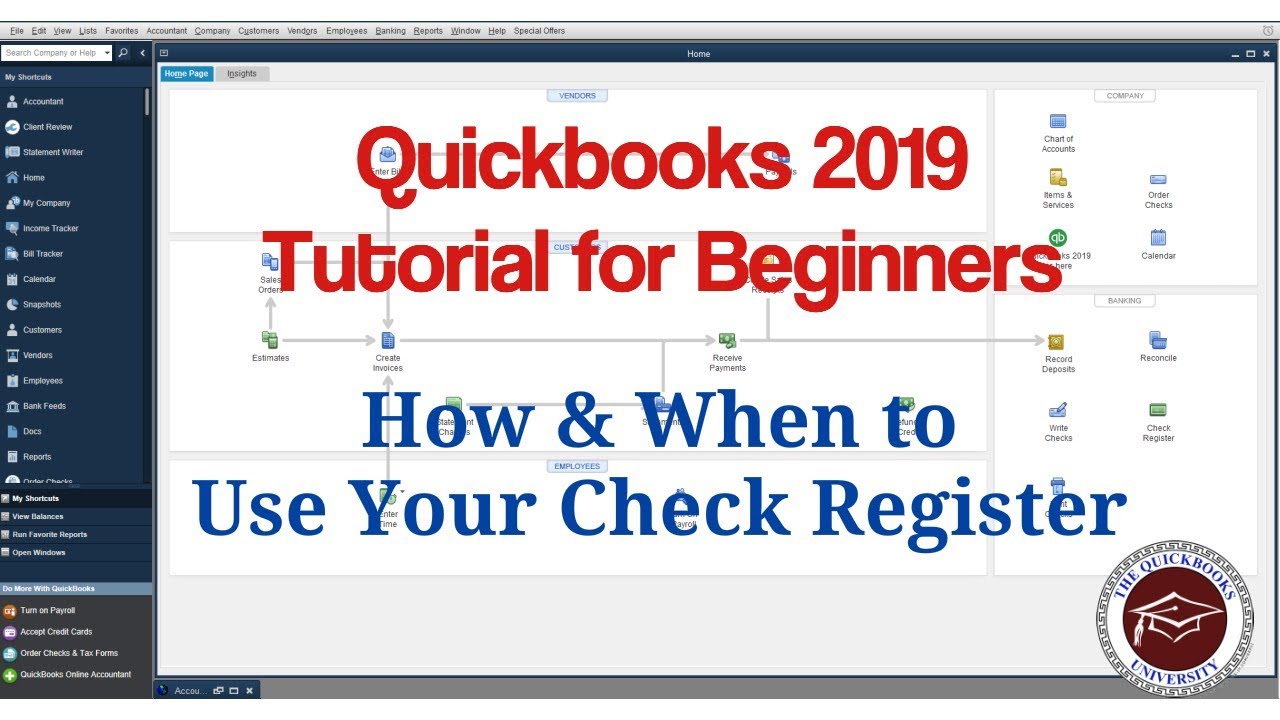 Quickbooks 2019 Tutorial for Beginners - How & When to Use Your Check Register