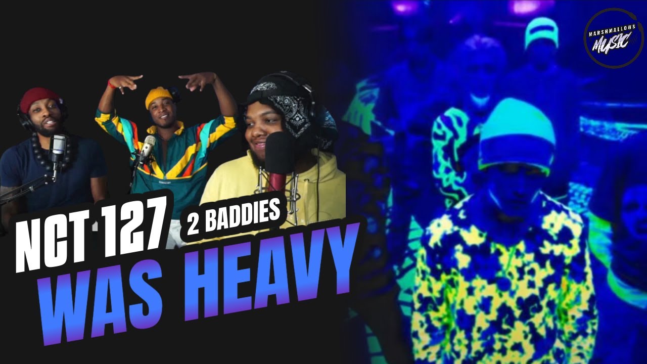 NCT 127 엔시티 127 '질주 (2 Baddies)' MV (REACTION) | This Was HEAVY!!