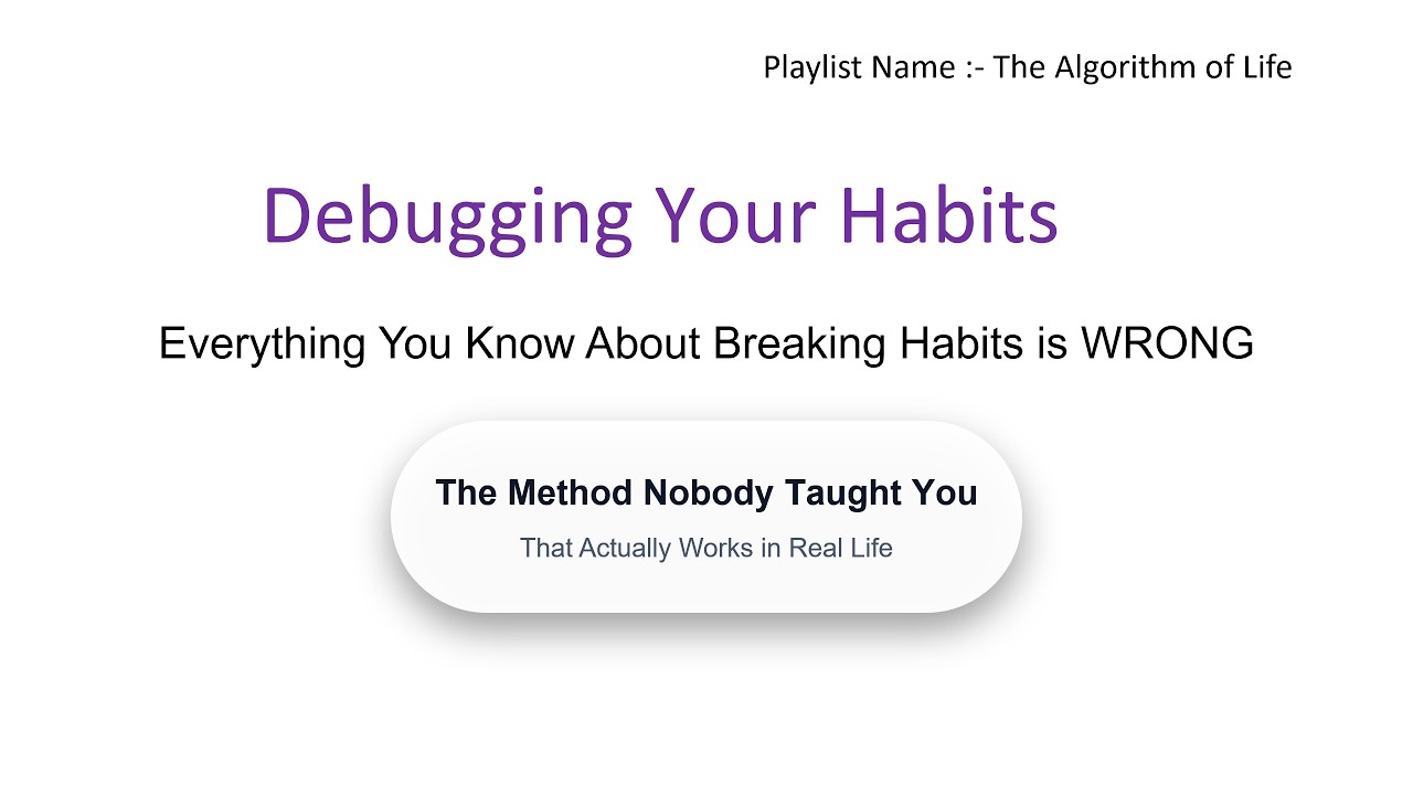Debugging Your Habits: The Brain Hack That Ends Bad Habits