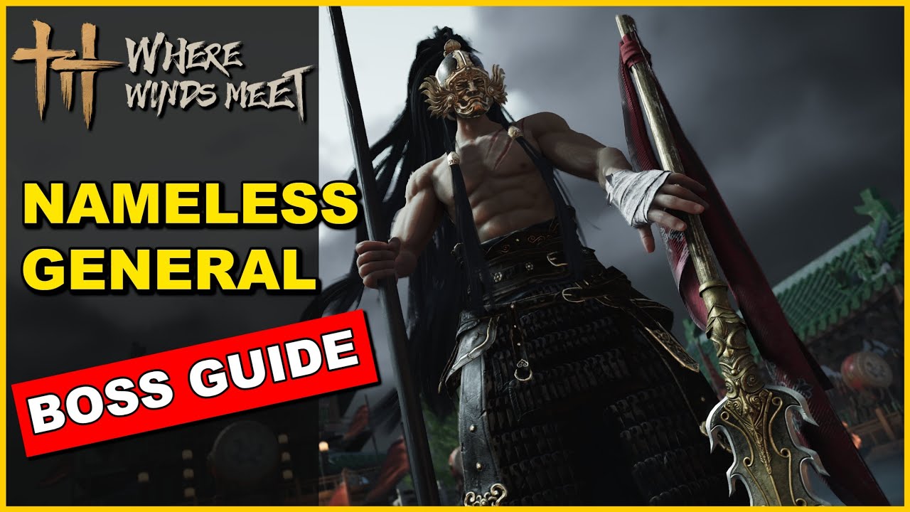 Where Winds Meet: Nameless General Boss Guide (Parry = Easy Win)
