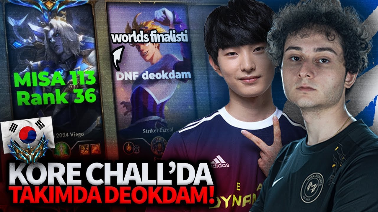 WORLDS FİNALİSTİ DEOKDAM ile AYNI TAKIMDAYIZ! KORE CHALLENGER | MISA 113