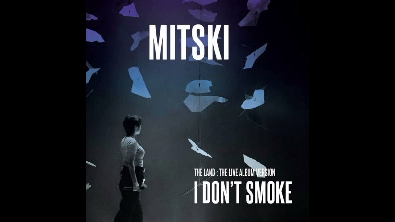 Mitski - I Don't Smoke (The Land : The Live Album Version) 