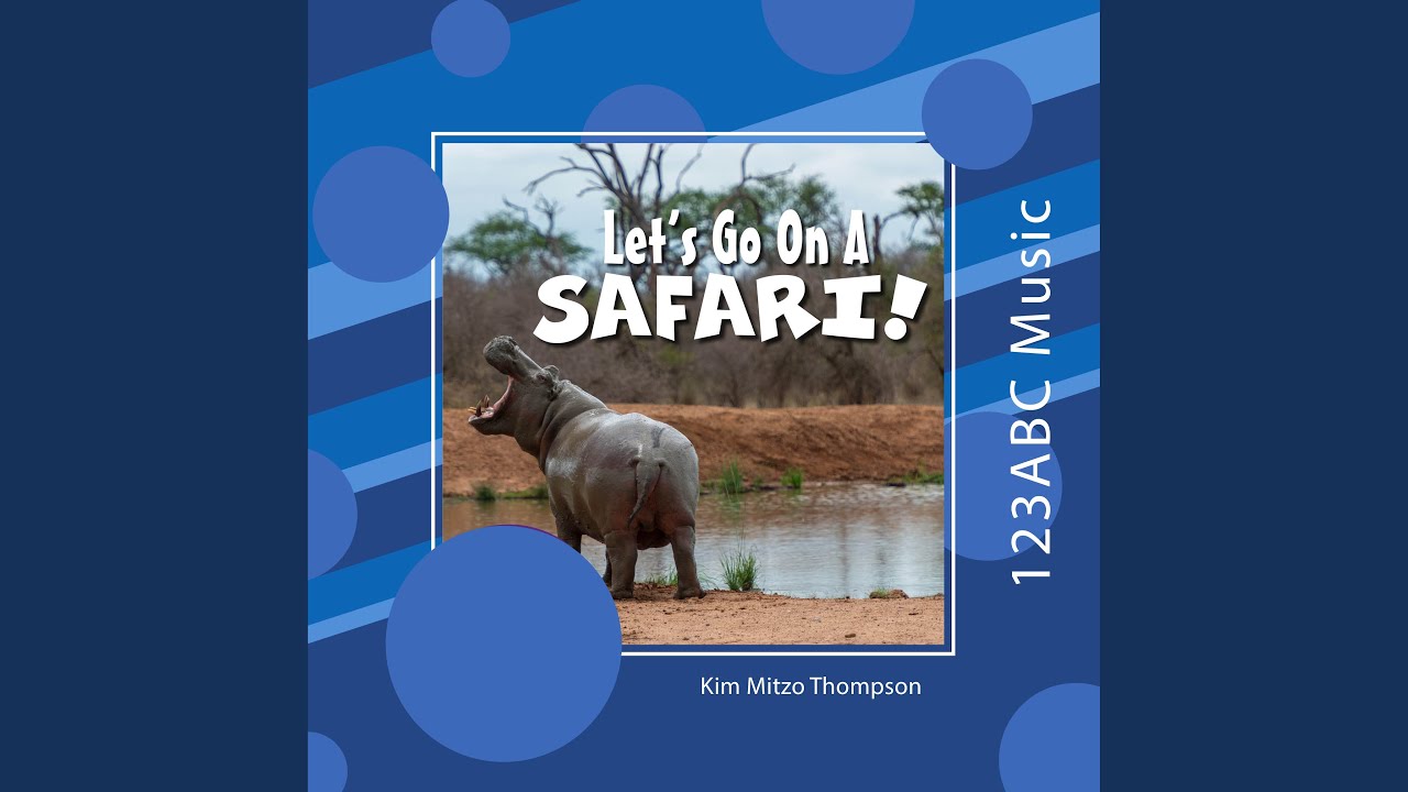 Let's Go On A Safari! Intro