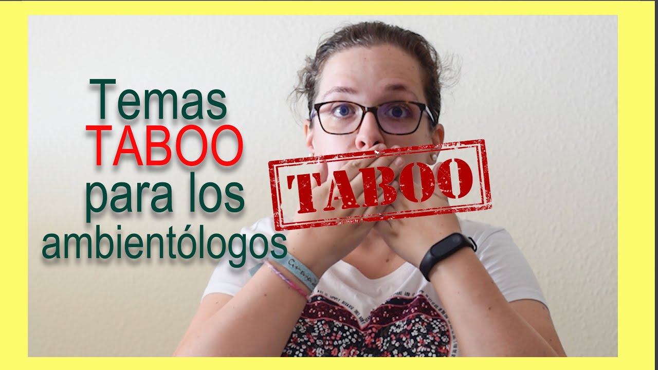Temas TAB&Uacute; 🙊⛔🚫 para un ambient&oacute;logo
