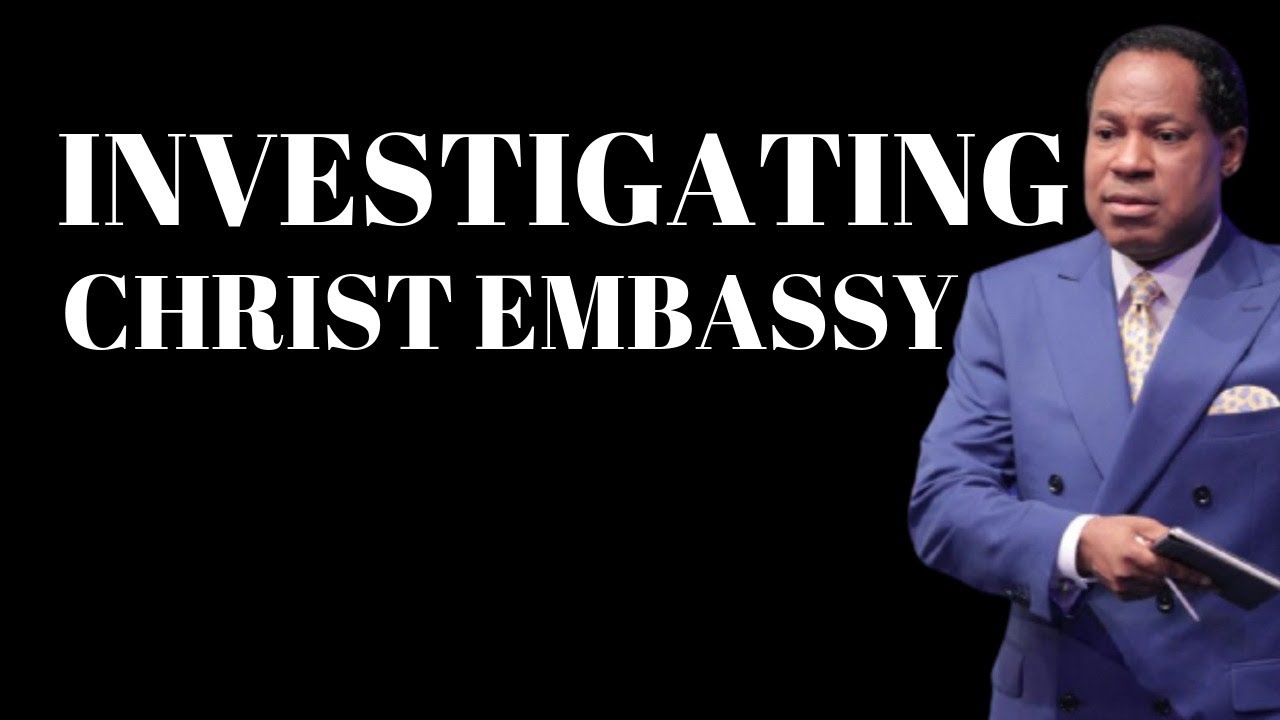 INVESTIGATING CHRIST EMBASSY