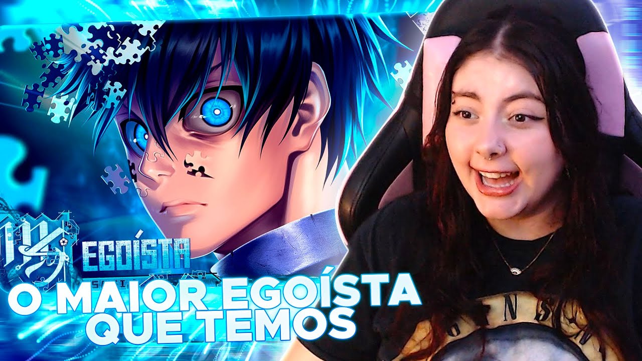 REACT | Isagi Yoichi (Blue Lock) - Egoísta | M4rkim ‹ Aline ›