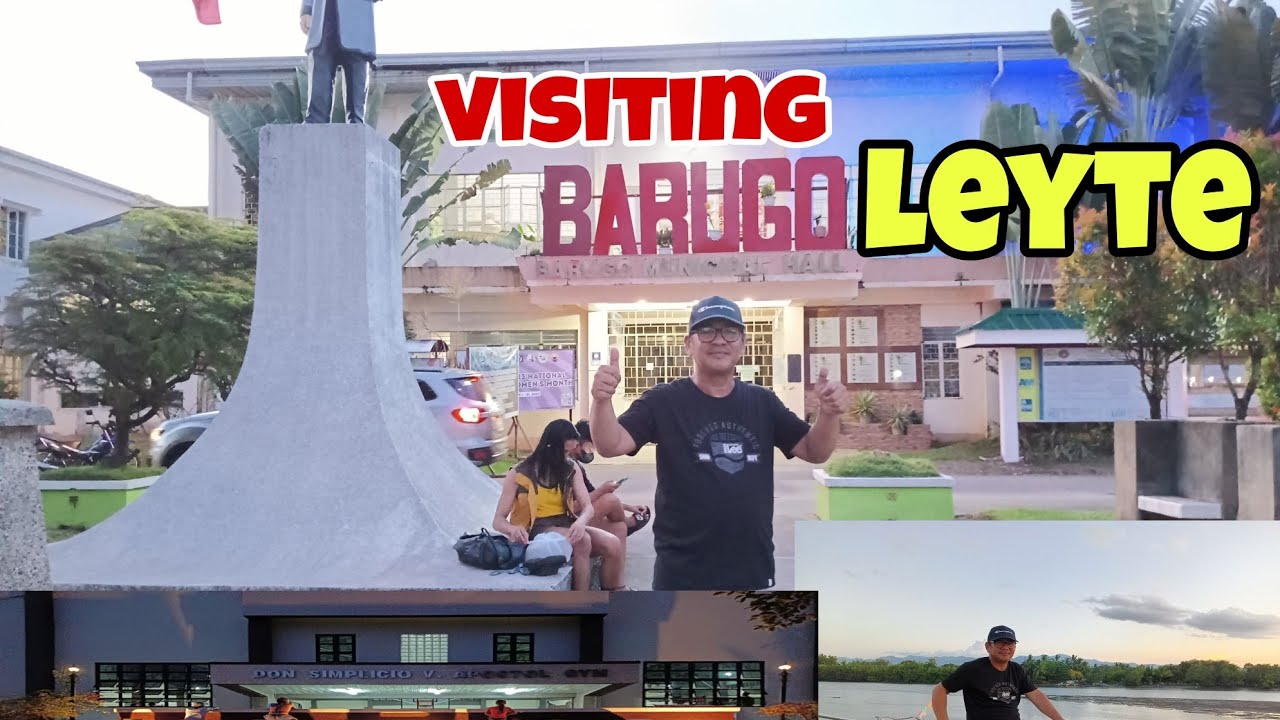 visiting barugo leyte
