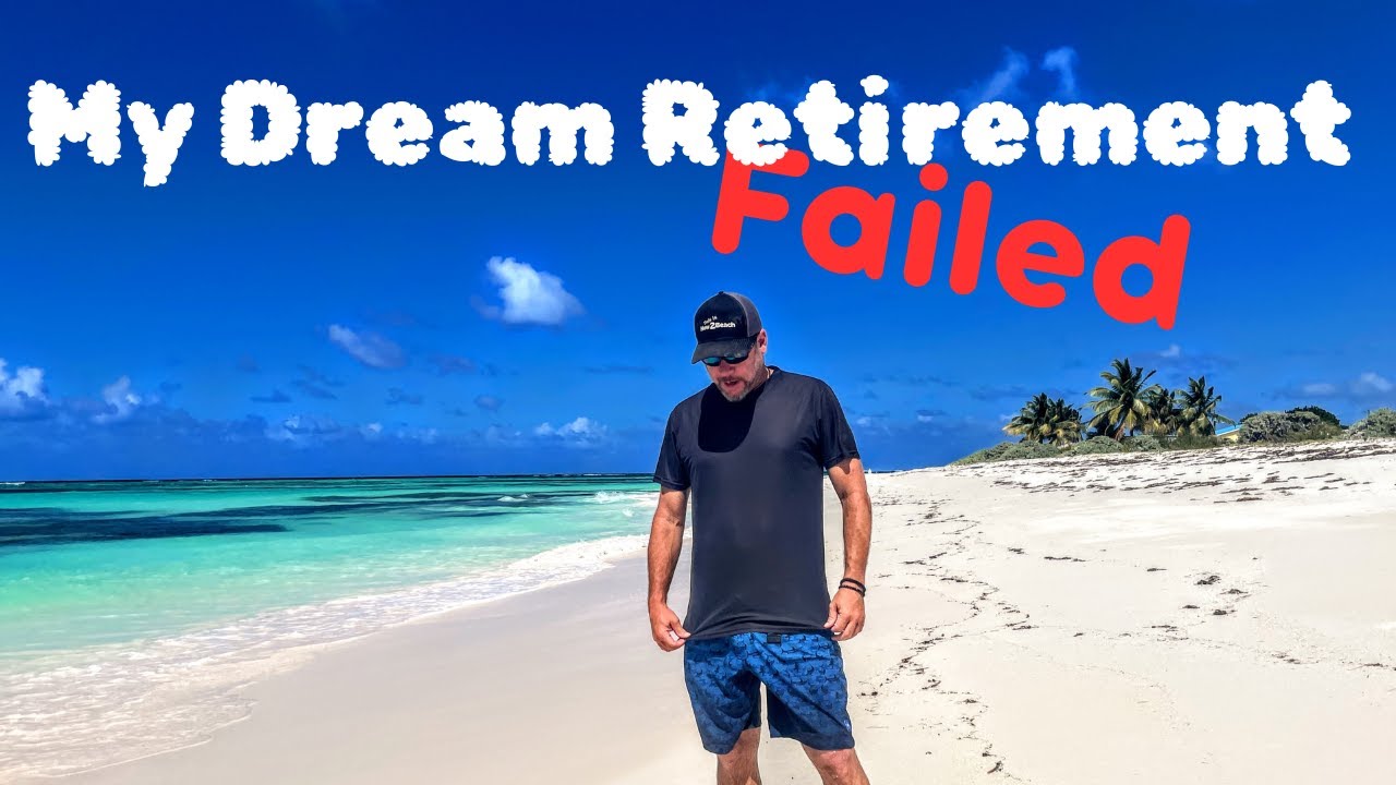 Why my Early Retirement in the Caribbean Failed