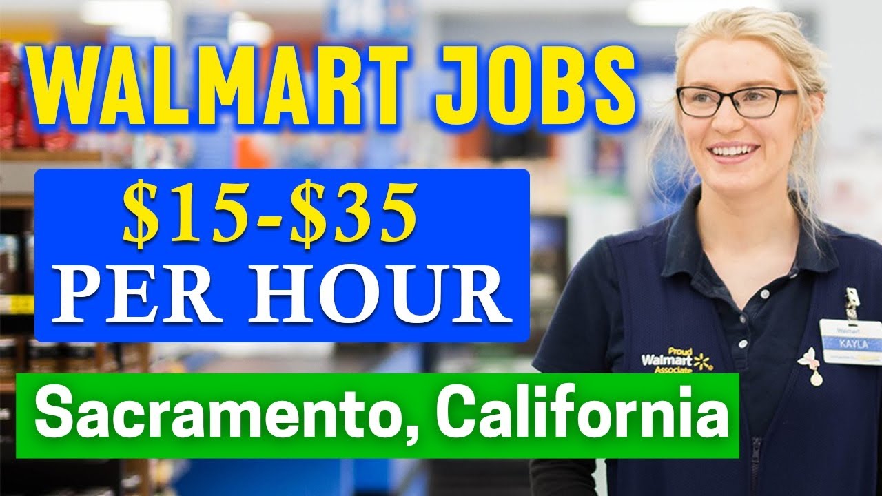 ✅Walmart Jobs in Sacramento, California (HIRING IMMEDIATELY)