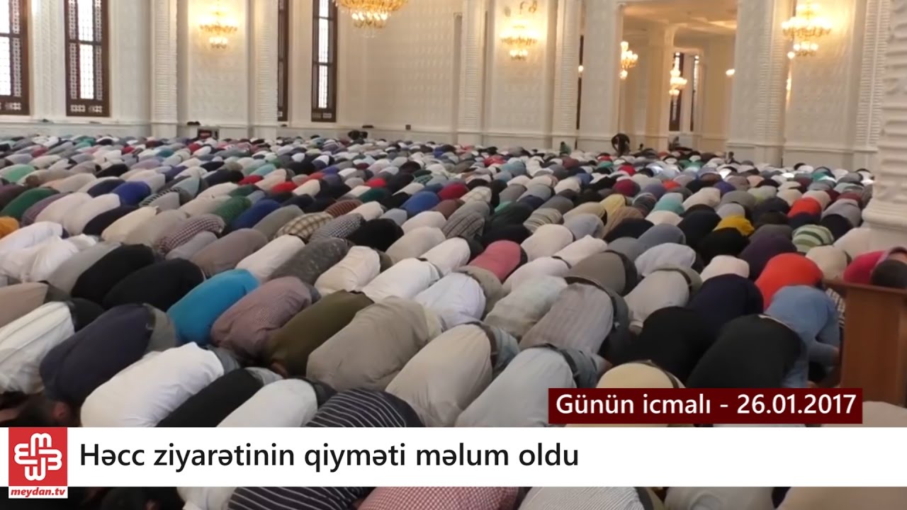 Həcc ziyarəti təxminən 8 min manata başa gələcək - Günün icmalı - 26.01.2017