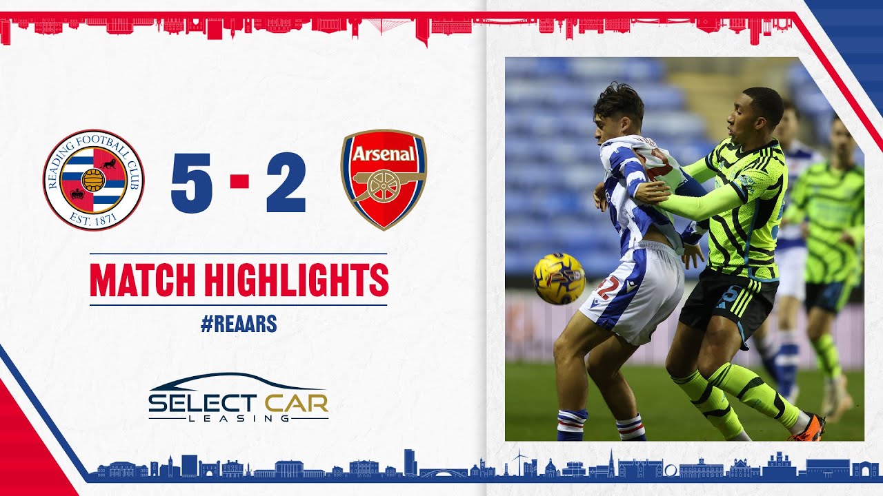 READING 5-2 ARSENAL U21 | Royals dispatch the Gunners to top group G!