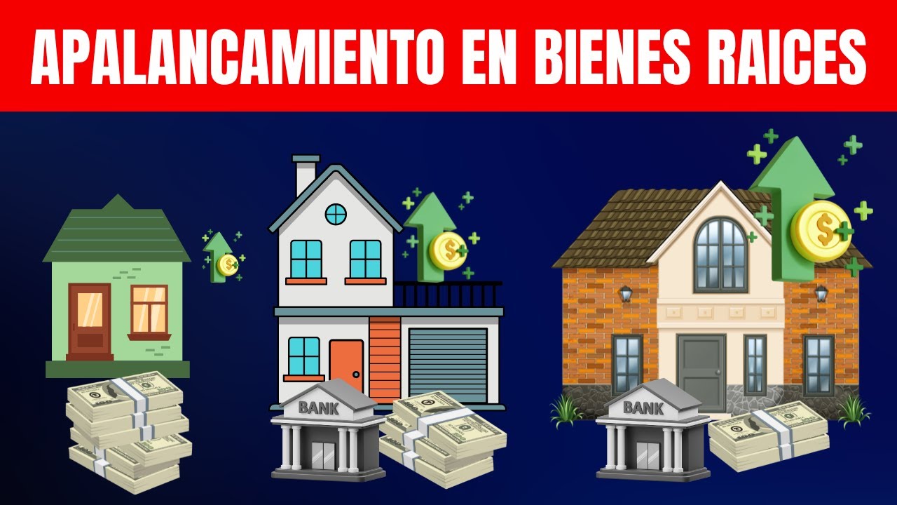 C&oacute;mo Aumentar tu Rentabilidad en Inversiones Inmobiliarias con Apalancamiento Financiero